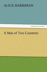 Cover image for A Man of Two Countries