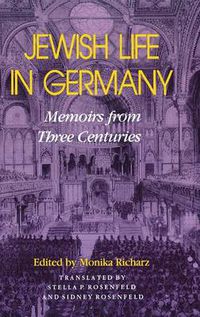 Cover image for Jewish Life in Germany: Memoirs from Three Centuries