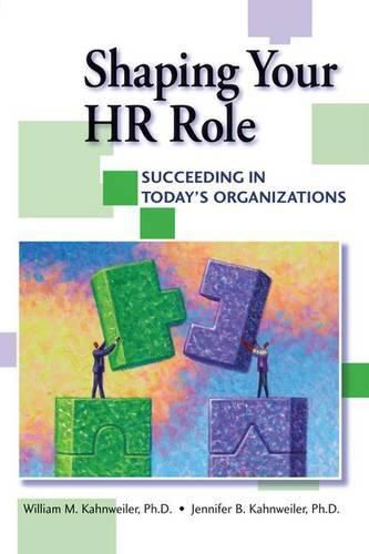 Cover image for Shaping Your HR Role: Succeeding in Today's Organizations