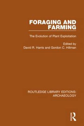 Cover image for Foraging and Farming: The Evolution of Plant Exploitation