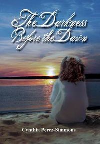 Cover image for The Darkness Before the Dawn