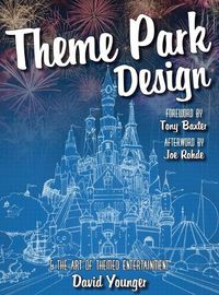 Cover image for Theme Park Design & the Art of Themed Entertainment