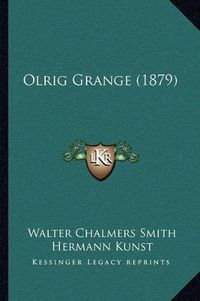 Cover image for Olrig Grange (1879)