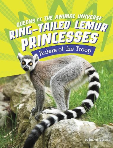Cover image for Ring-Tailed Lemur Princesses: Rulers of the Troop
