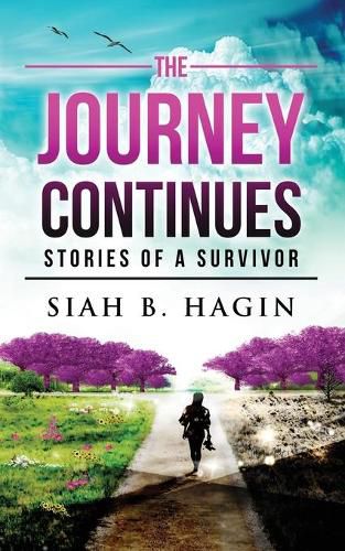 Cover image for The Journey Continues: Stories Of A Survivor