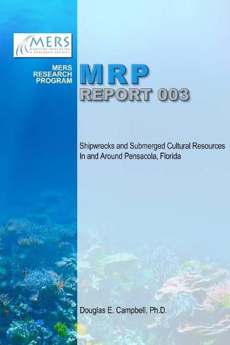 Cover image for Shipwrecks and Submerged Cultural Resources in and Around Pensacola, Florida