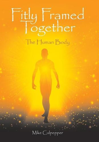 Cover image for Fitly Framed Together: The Human Body