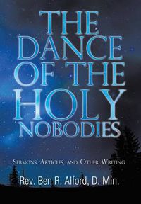 Cover image for The Dance of the Holy Nobodies