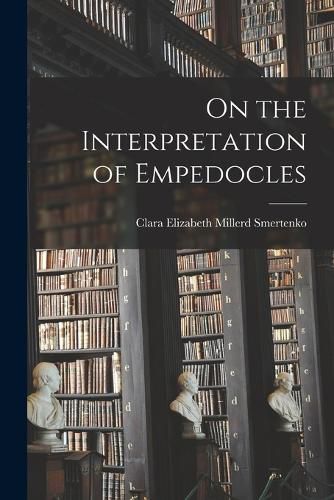 On the Interpretation of Empedocles