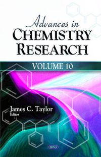 Cover image for Advances in Chemistry Research: Volume 10