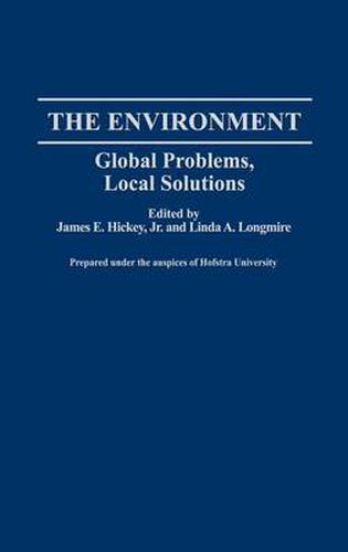 Cover image for The Environment: Global Problems, Local Solutions