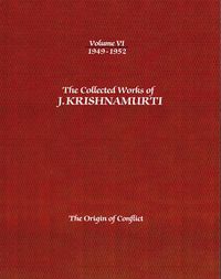 Cover image for The Collected Works of J.Krishnamurti  - Volume vi 1949-1952: The Origin of Conflict