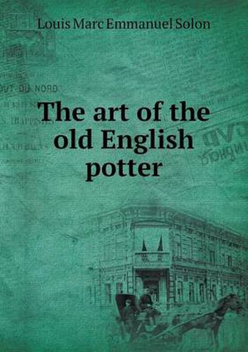 Cover image for The art of the old English potter