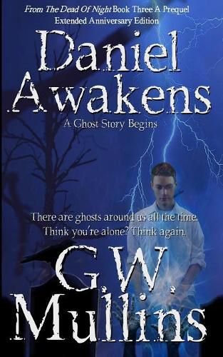 Cover image for Daniel Awakens A Ghost Story Begins Extended Edition