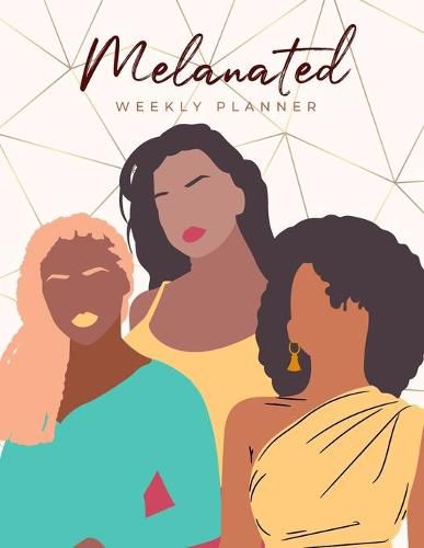 Cover image for Melanated Weekly Planner (Undated, Monday Start)