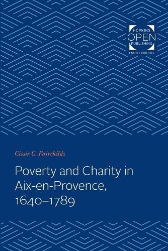 Cover image for Poverty and Charity in Aix-en-Provence, 1640-1789