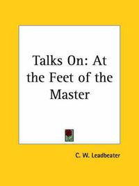 Cover image for Talks on: At the Feet of the Master (1923)