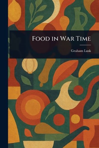 Cover image for Food in War Time
