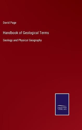 Cover image for Handbook of Geological Terms: Geology and Physical Geography