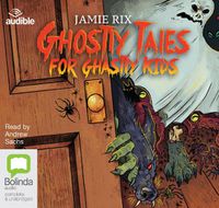 Cover image for Ghostly Tales for Ghastly Kids