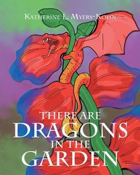 Cover image for There Are Dragons in the Garden