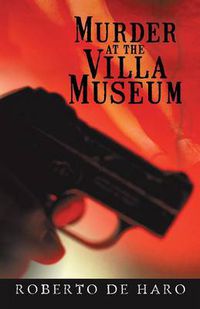 Cover image for Murder at the Villa Museum