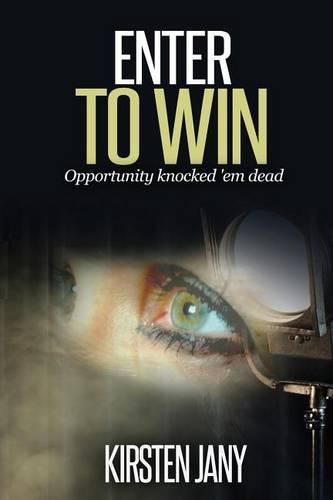 Cover image for Enter to Win: Opportunity Knocked 'em Dead