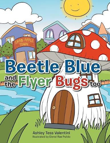 Cover image for Beetle Blue and the Flyer Bugs Too