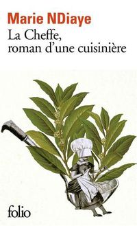 Cover image for La Cheffe, roman d'une cuisiniere