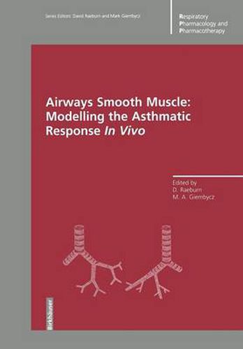 Cover image for Airways Smooth Muscle: Modelling the Asthmatic Response In Vivo
