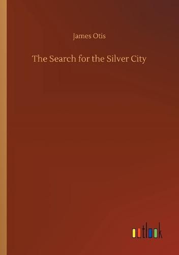 Cover image for The Search for the Silver City