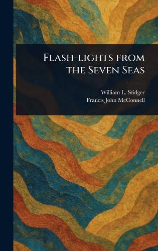 Cover image for Flash-lights From the Seven Seas