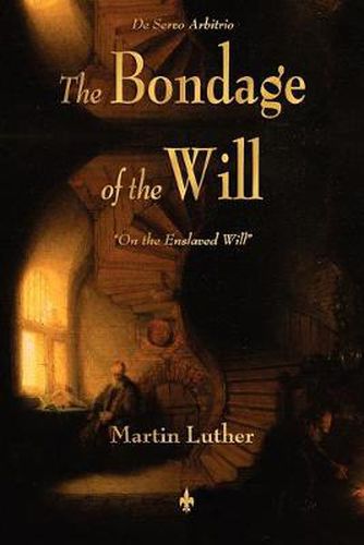 Cover image for The Bondage of the Will