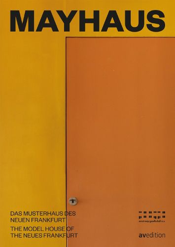Cover image for mayhaus: Das Musterhaus des Neuen Frankfurt