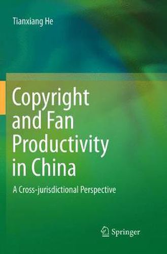 Cover image for Copyright and Fan Productivity in China: A Cross-jurisdictional Perspective