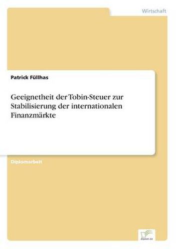 Cover image for Geeignetheit der Tobin-Steuer zur Stabilisierung der internationalen Finanzmarkte