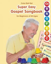 Cover image for Super Easy Gospel Songbook for Beginners of All Ages