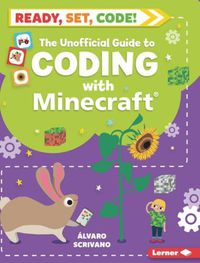 Cover image for The Unofficial Guide to Coding with Minecraft
