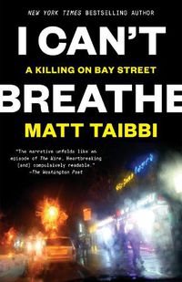 Cover image for I Can't Breathe: A Killing on Bay Street