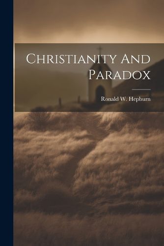 Cover image for Christianity And Paradox