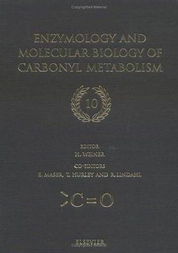 Cover image for Enzymology and Molecular Biology of Carbonyl Metabolism 10