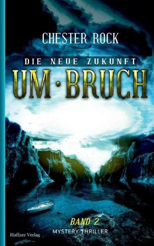 Cover image for Die neue Zukunft: Band 2 Umbruch