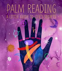 Cover image for Palm Reading: A Little Guide to Life's Secrets