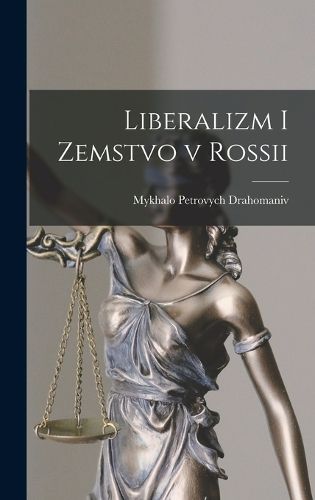 Cover image for Liberalizm i zemstvo v Rossii
