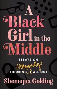 Cover image for A Black Girl in the Middle