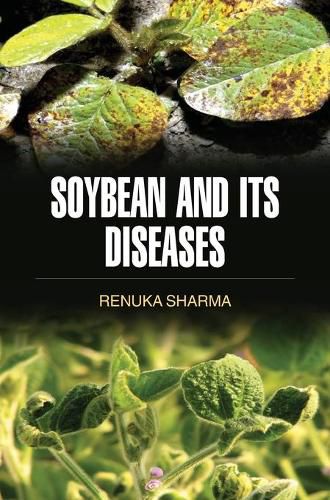 Cover image for Soybean and Its Diseases