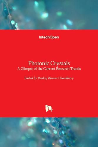 Cover image for Photonic Crystals: A Glimpse of the Current Research Trends