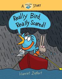 Cover image for Really Bird, Really Scared!