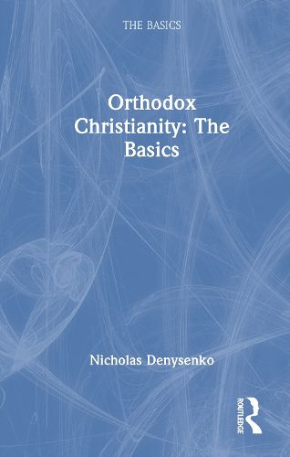 Cover image for Orthodox Christianity: The Basics