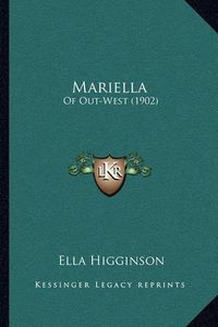 Cover image for Mariella: Of Out-West (1902)